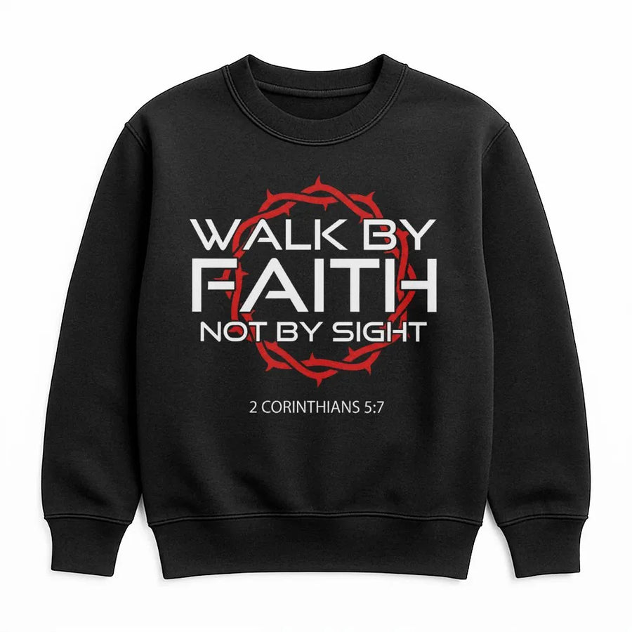 Walk By Faith Not By Sight Sweatshirt | 2 Corinthians 5:7 Scripture Design | Premium Cotton Blend | Christian Religious Gift for Men and Women