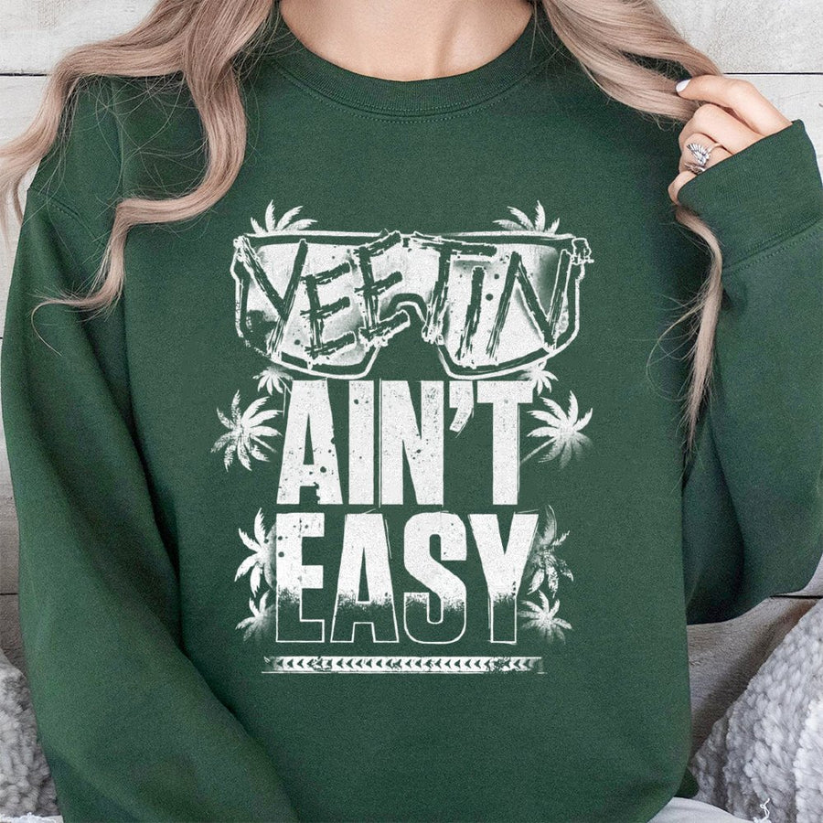 Yeetin Ain't Easy Sweatshirt | Tropical Palm Graphic Pullover | Premium Cotton Blend Crewneck | Wrestling Fan Gift for Him and Her