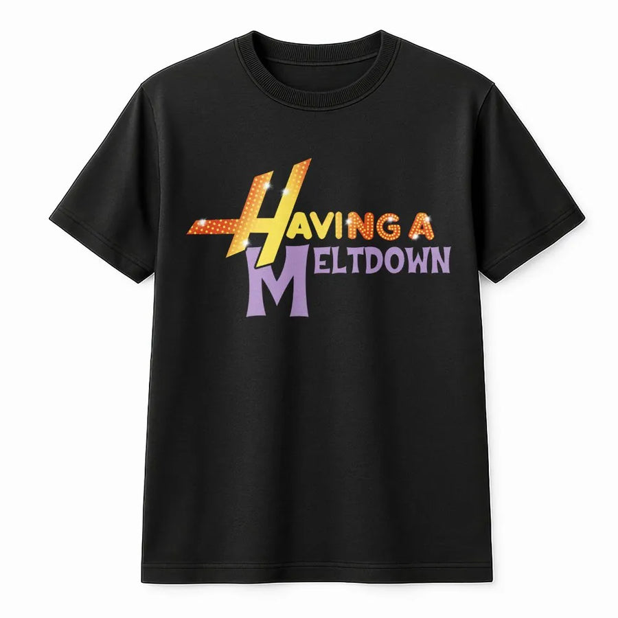 Having A Meltdown T-Shirt | Retro 2000s Pop Culture Graphic Tee | Premium Soft Cotton | Funny Nostalgic Gift For Women & Teens