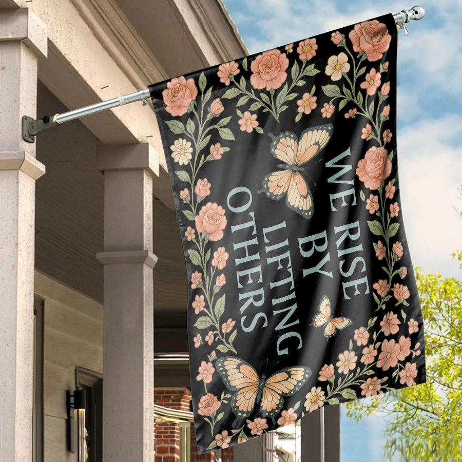 We Rise By Lifting Others House Flag | Butterfly Floral Aesthetic Print | Premium Fade-Resistant Polyester | Inspirational Home Decor House Banner