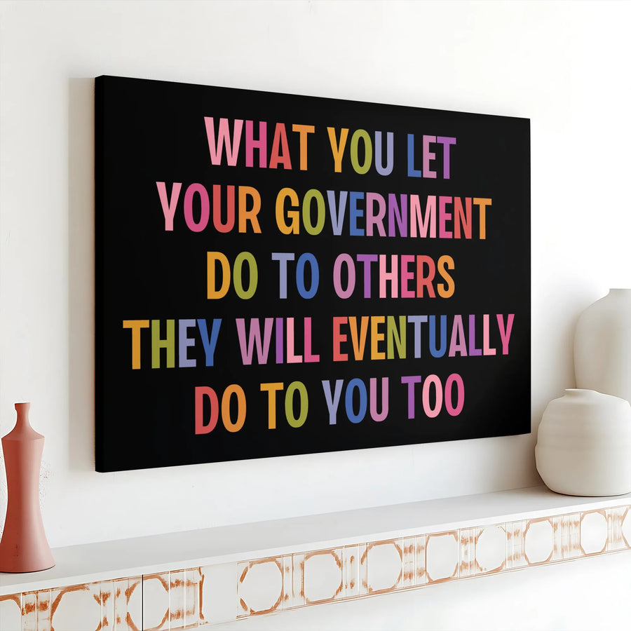 Political Quote Canvas Print | Colorful Protest Quote Art | Premium Thick Gallery Wrapped Canvas | Activist Home Decor Gift
