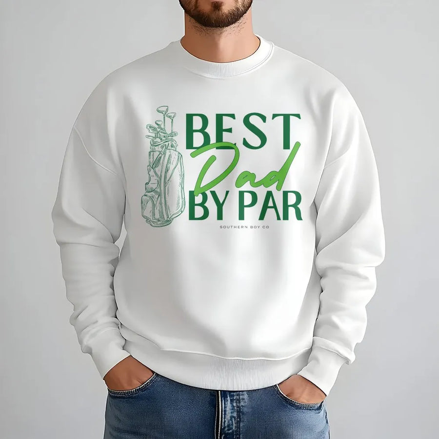 Best Dad By Par Golf Sweatshirt | Funny Golfer Pun Graphic Tee | Premium Soft Cotton | Father's Day Gift for Dad, Husband