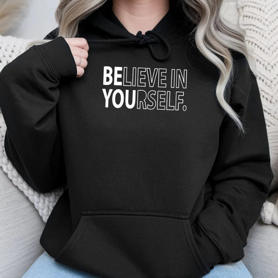 Believe In Yourself Hoodie | Minimalist Motivational Typography | Premium Cotton Blend | Inspirational Gift for Teachers and Students