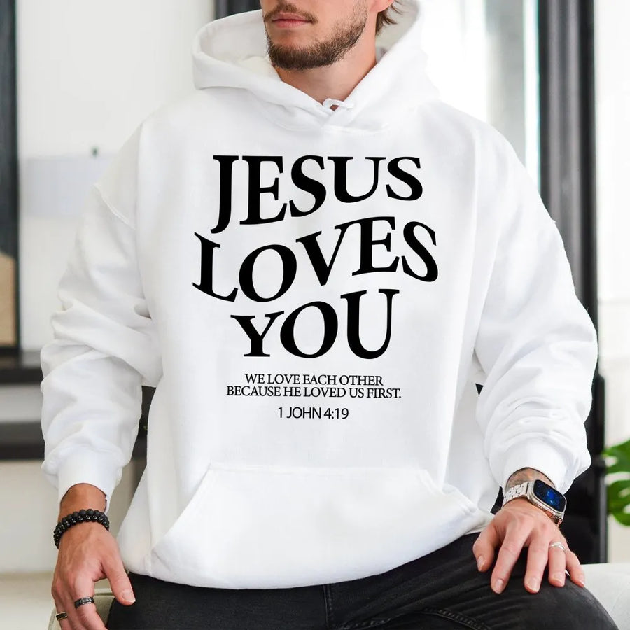 Jesus Loves You Hoodie | Minimalist 1 John 4:19 Bible Verse Graphic | Premium Cotton Blend | Christian Faith Gift for Men and Women