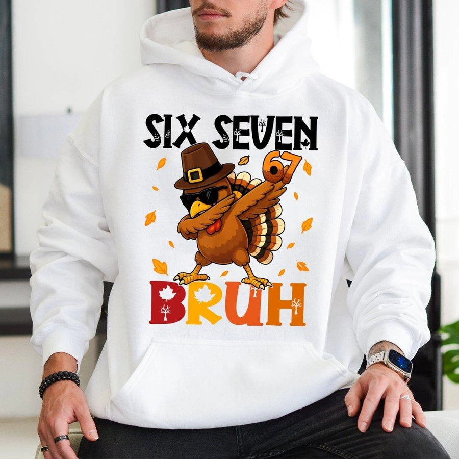 Six Seven Bruh Thanksgiving Hoodie | Funny Dabbing Turkey Graphic | Premium Cotton Blend | Gift for Him and Her