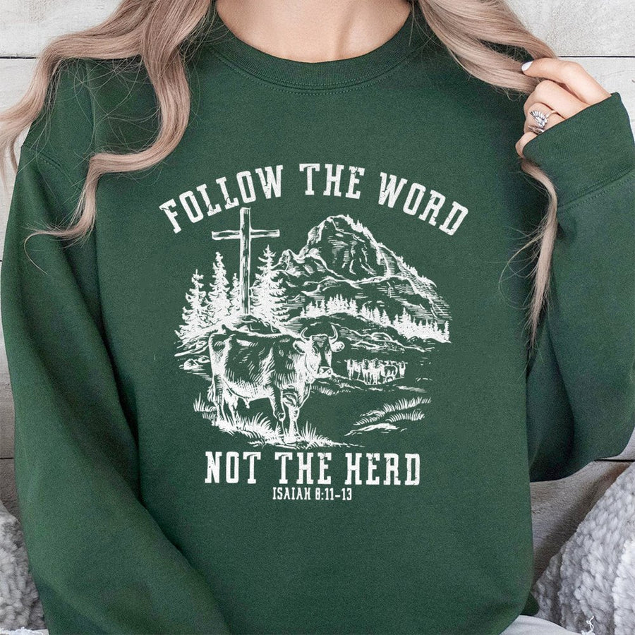 Follow The Word Not The Herd Sweatshirt | Isaiah 8:11-13 Bible Verse Graphic | Cotton Blend Unisex Apparel | Christian Faith Gift For Men Women