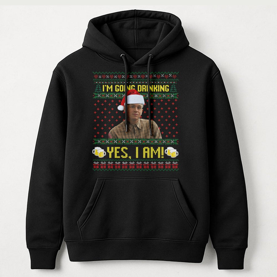 Funny Meme Christmas Hoodie | I'm Going Drinking Yes I Am Holiday Sweatshirt | Premium Cotton-Blend Pullover | Unique Gift For Comedy Fans