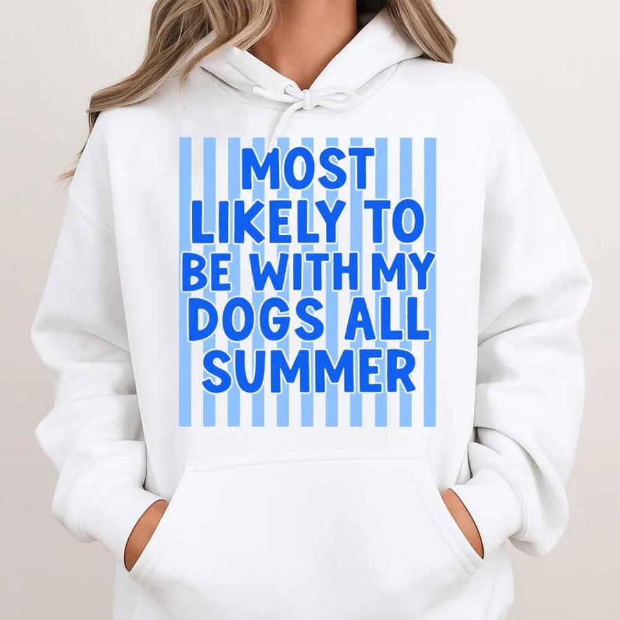 Most Likely To Be With My Dogs All Summer Hoodie | Funny Summer Quote Pullover | Premium Cotton Blend | Unisex Gift for Dog Owners