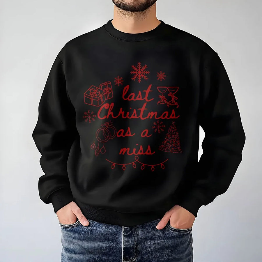 Last Christmas As A Miss Sweatshirt | Festive Bride To Be Engagement Gift | Premium Cotton Blend Crewneck | Holiday Wedding Party Apparel