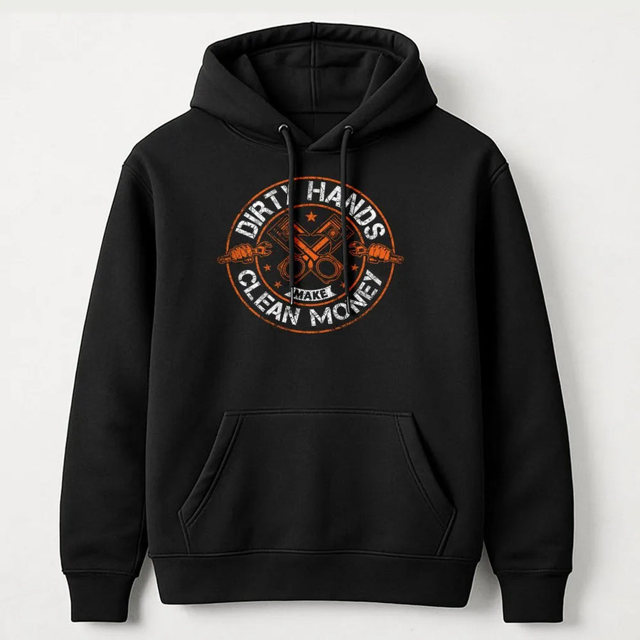Dirty Hands Make Clean Money Hoodie | Mechanic Automotive Design | Premium Cotton Blend | Gift For Dad Husband Tradesman