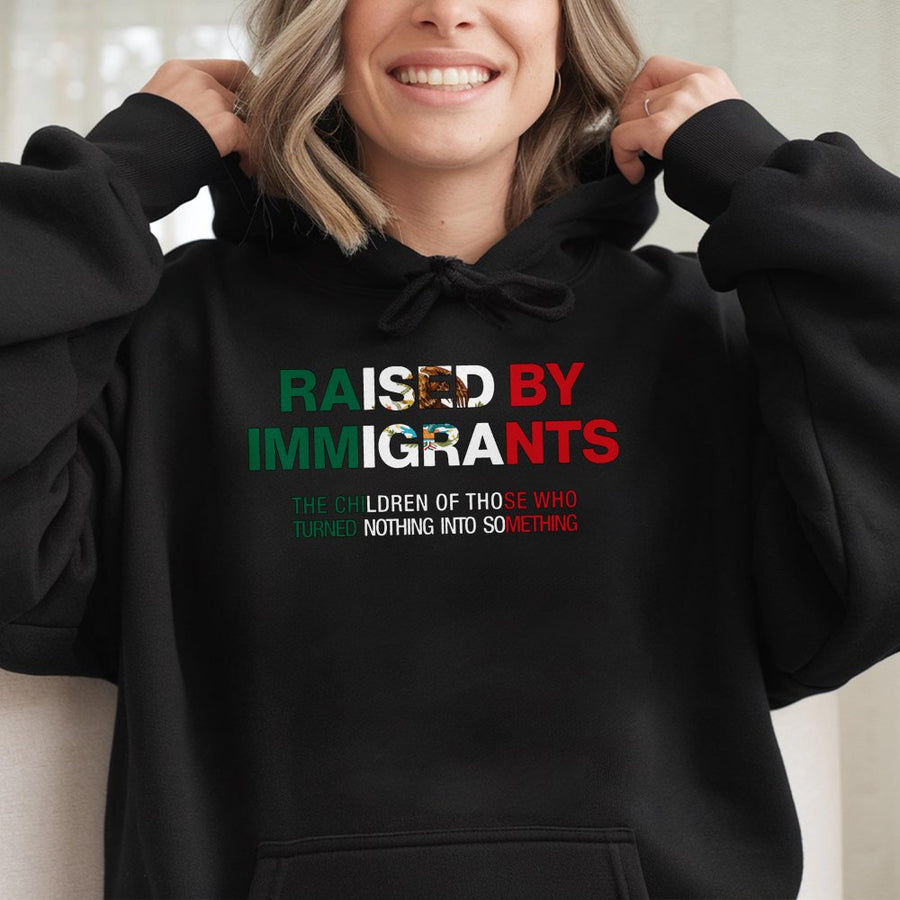 Raised By Immigrants Hoodie | Mexican American Pride Graphic | Cotton-Poly Blend Premium Sweatshirt | Latino Heritage Empowerment Gift