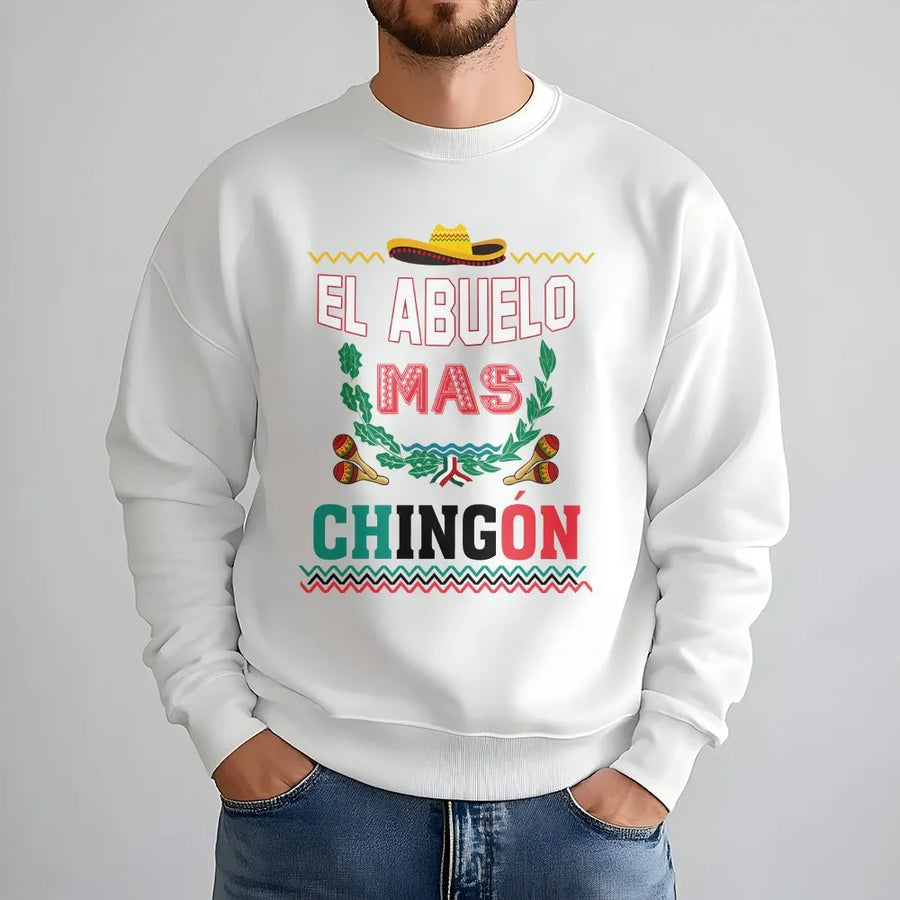 El Abuelo Mas Chingon Sweatshirt | Funny Mexican Grandpa Graphic Tee | Premium Cotton Shirt | Father's Day Gift for Abuelo
