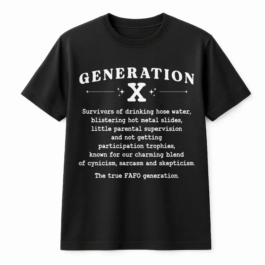 Generation X T-Shirt | Funny 80s Nostalgia Graphic Tee | Premium 100% Cotton Apparel | Birthday Gift Idea for Men and Women