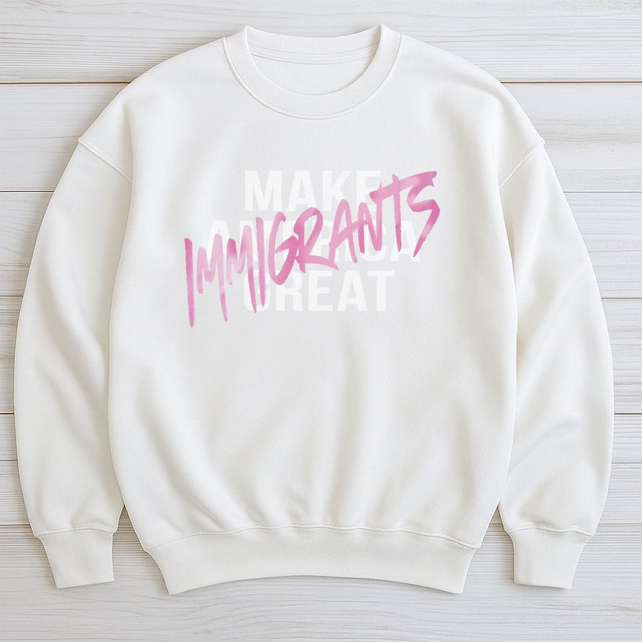 Immigrants Sweatshirt | Retro Pink Script Statement Design | Premium Cotton Blend Fleece | Activism Gift For Supporters