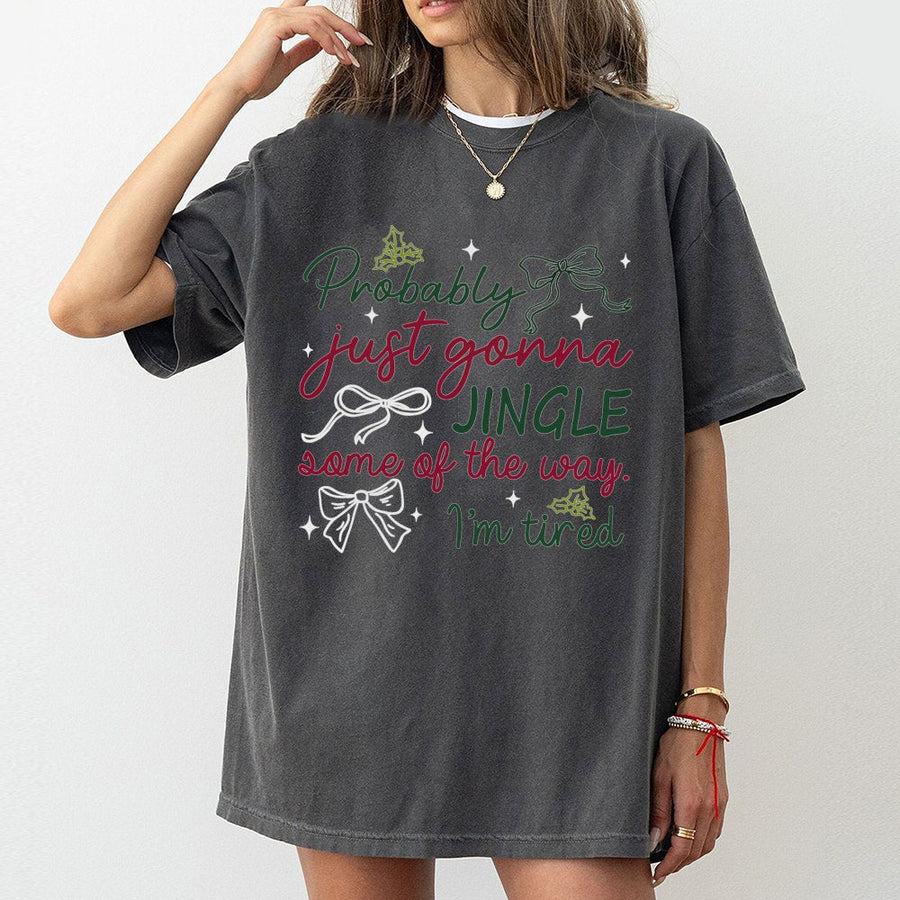 Funny Christmas T-Shirt | Probably Just Gonna Jingle Some Of The Way | Premium 100% Cotton Holiday Tee | Sarcastic Xmas Gift For Women & Men
