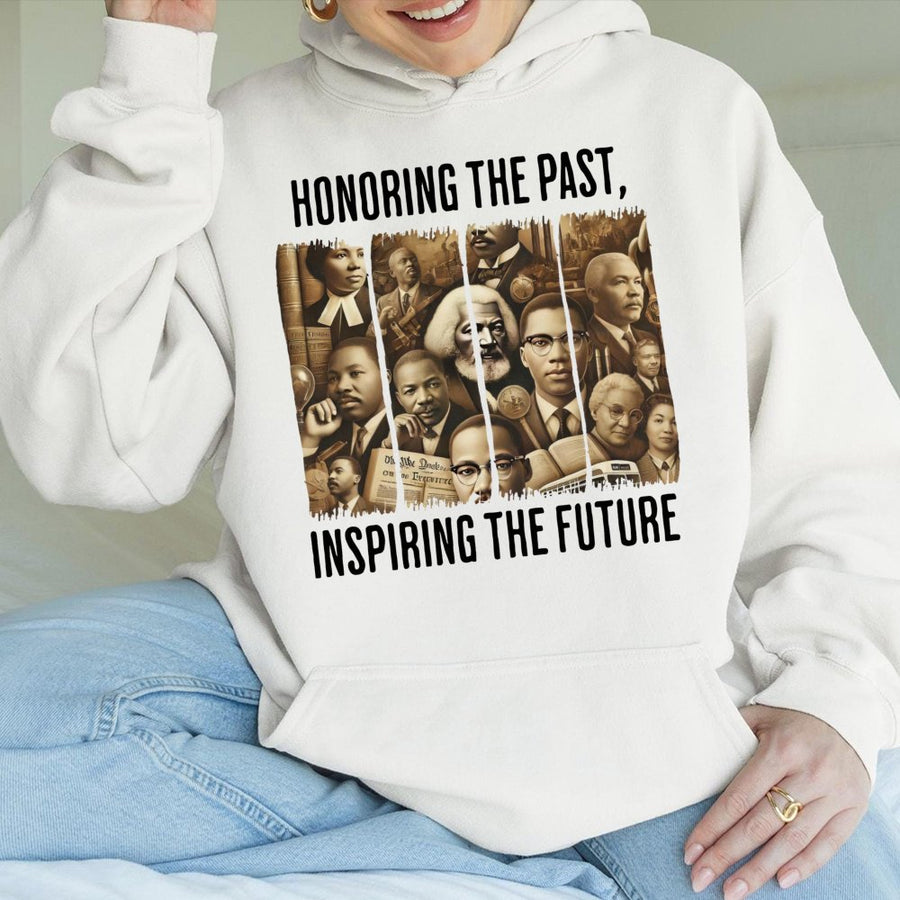 Black History Month Hoodie | Honoring The Past Inspiring The Future Graphic | Premium Cotton Blend | Equality & African American Heritage Gift