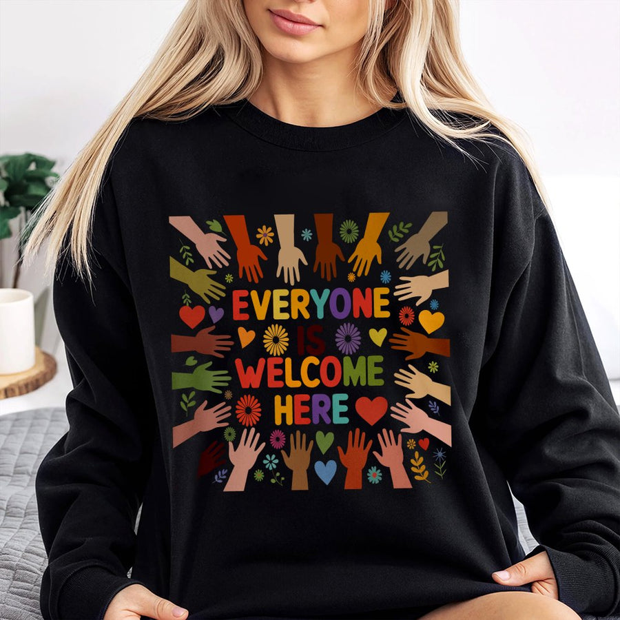 Everyone Is Welcome Here Sweatshirt | Inclusion Diversity Graphic Crewneck | Premium Cotton Blend | Gift For Teachers And Equality Advocates