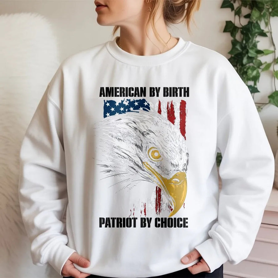 Patriotic Eagle Sweatshirt | American by Birth Patriot by Choice | USA Flag Crewneck | Gift for Veteran