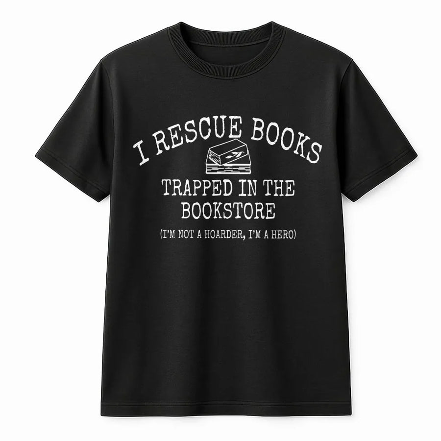 I Rescue Books Graphic T-Shirt | Funny Reader Quote Tee | Premium 100% Cotton | Gift for Book Lovers, Librarians, and Bibliophiles