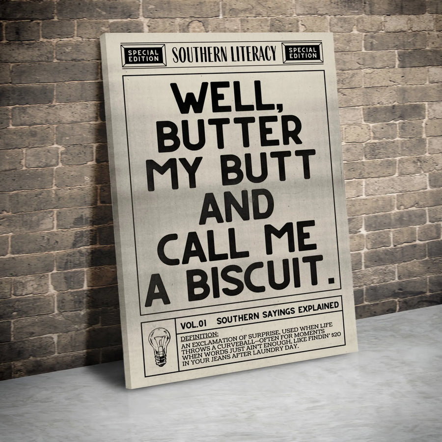 Well Butter My Butt And Call Me A Biscuit Wall Art | Funny Southern Sayings Decor | Premium Gallery Wrap Canvas | Gift for Southerners