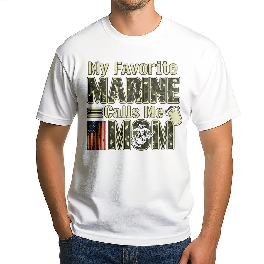 My Favorite Marine Calls Me Mom T-Shirt | Patriotic Military Pride Graphic | Premium Soft Cotton Tee | Gift for Proud Marine Corps Mom