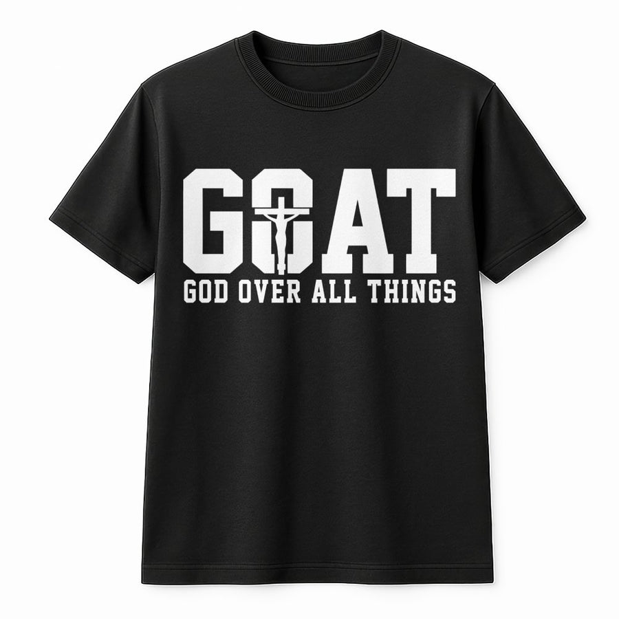 GOAT God Over All Things T-Shirt | Christian Faith Cross Graphic Tee | Premium 100% Cotton | Religious Gift for Men and Women