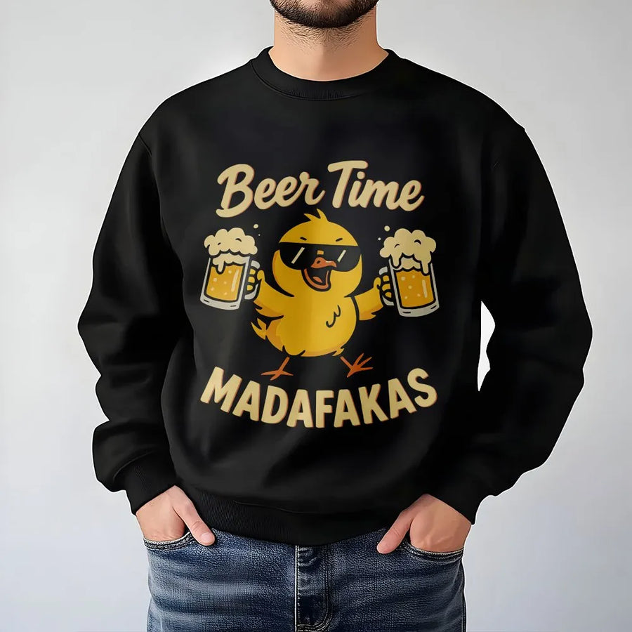 Beer Time Madafakas Graphic Sweatshirt | Funny Yellow Chick Beer Lover Design | Soft Premium Cotton Blend | Unisex Casual Gift for Men and Women