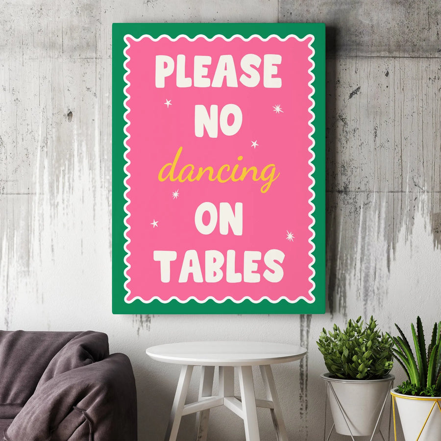 Please No Dancing On Tables Canvas Art | Retro Pink and Green Typography Wall Decor | Premium Gallery Wrap Print | Fun Bar or Kitchen Gift