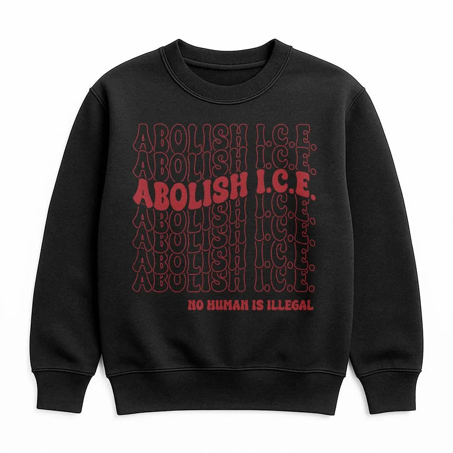 Abolish ICE Sweatshirt | No Human Is Illegal Graphic | Premium Cotton Blend Crewneck | Social Justice Activist Gift for Men and Women