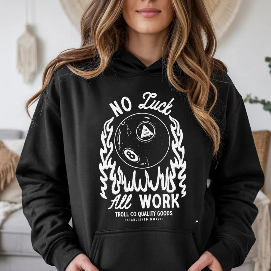 No Luck All Work Hoodie | Vintage Flaming 8 Ball Graphic | Premium Cotton | Motivational Gift for Hustlers and Blue Collar Men