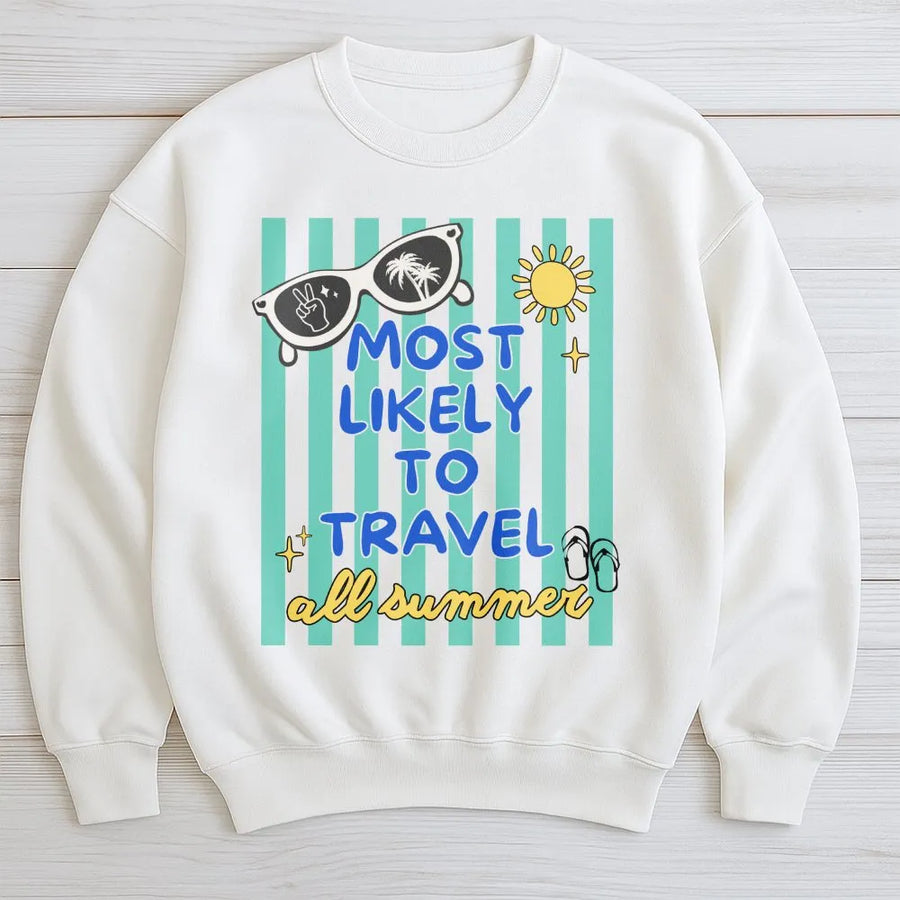 Most Likely To Travel Sweatshirt | Funny Summer Holiday Graphic Tee | Soft Cotton Unisex Shirt | Matching Group Vacation Gift