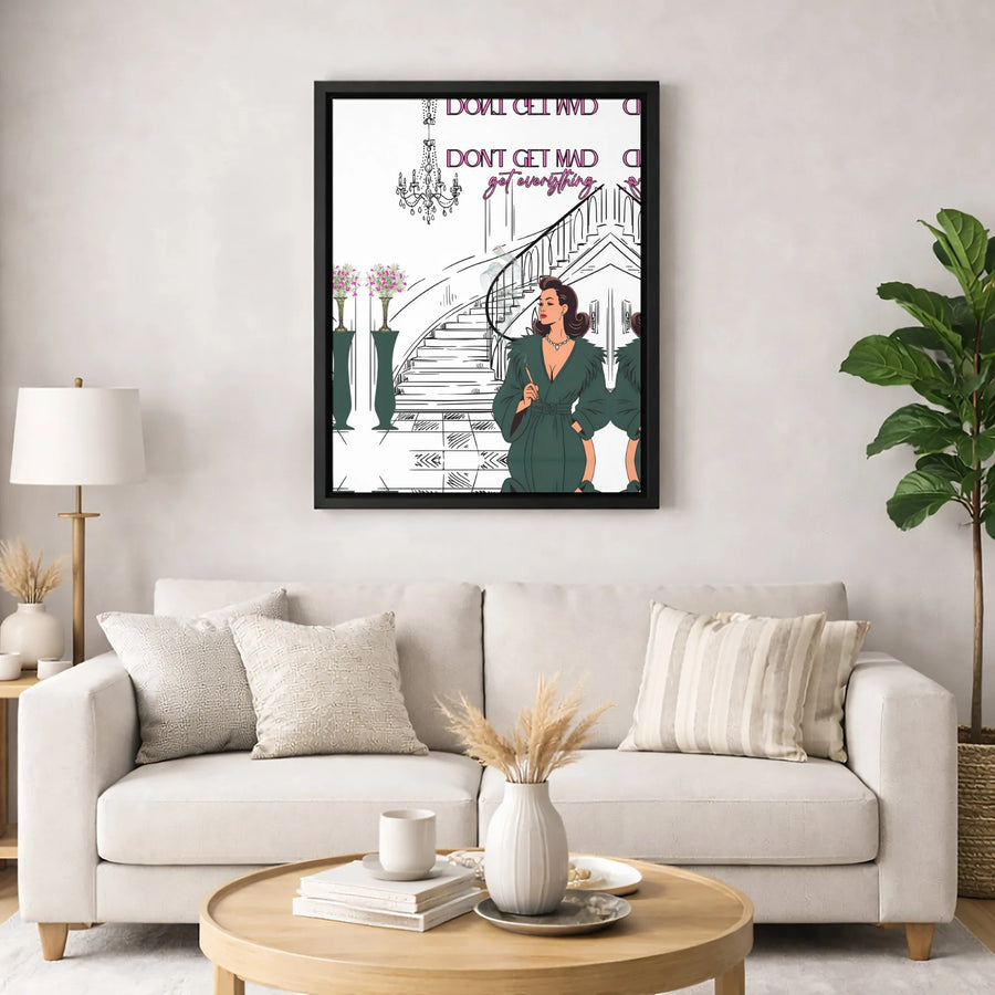 Don't Get Mad Get Everything Canvas Wall Art | Glamorous Fashion Illustration | Gallery-Quality Fade-Resistant Print | Chic Decor for Women
