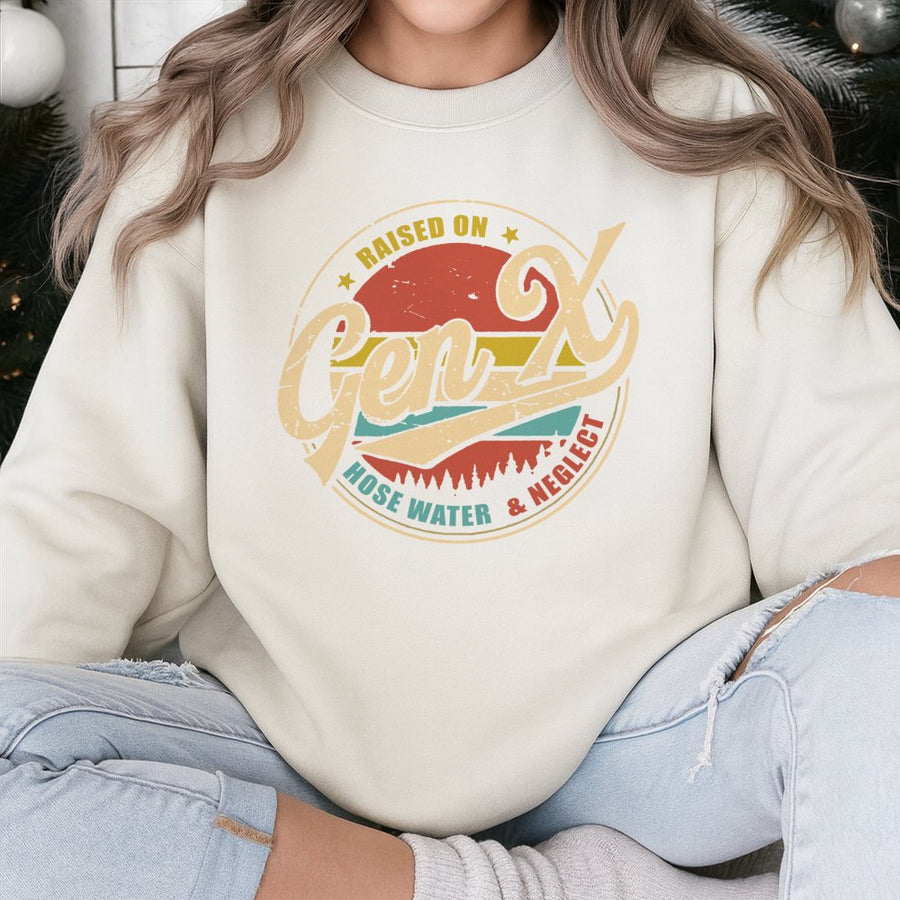 Gen X Sweatshirt | Raised On Hose Water And Neglect Retro Design | Premium Cotton Blend Crewneck | Funny Nostalgic Gift For Gen X Men And Women