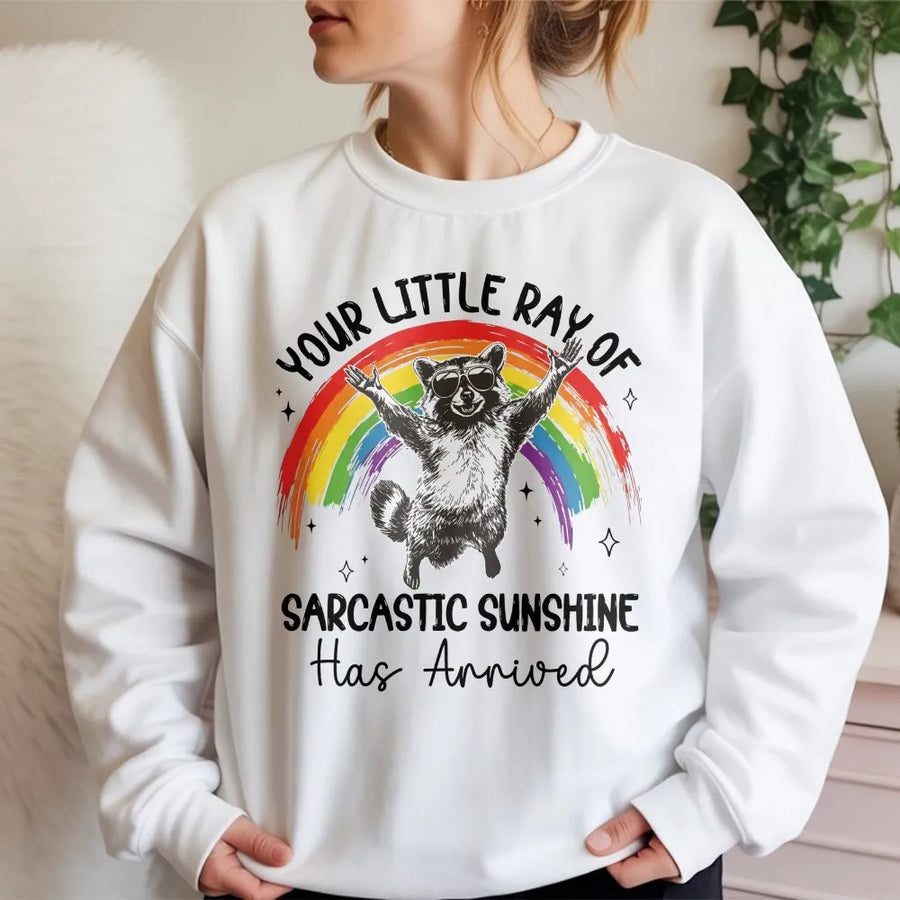 Sarcastic Raccoon Sweatshirt | Your Little Ray of Sunshine Graphic | Soft Cotton-Blend Sweatshirt | Funny Meme Gift for Women and Men