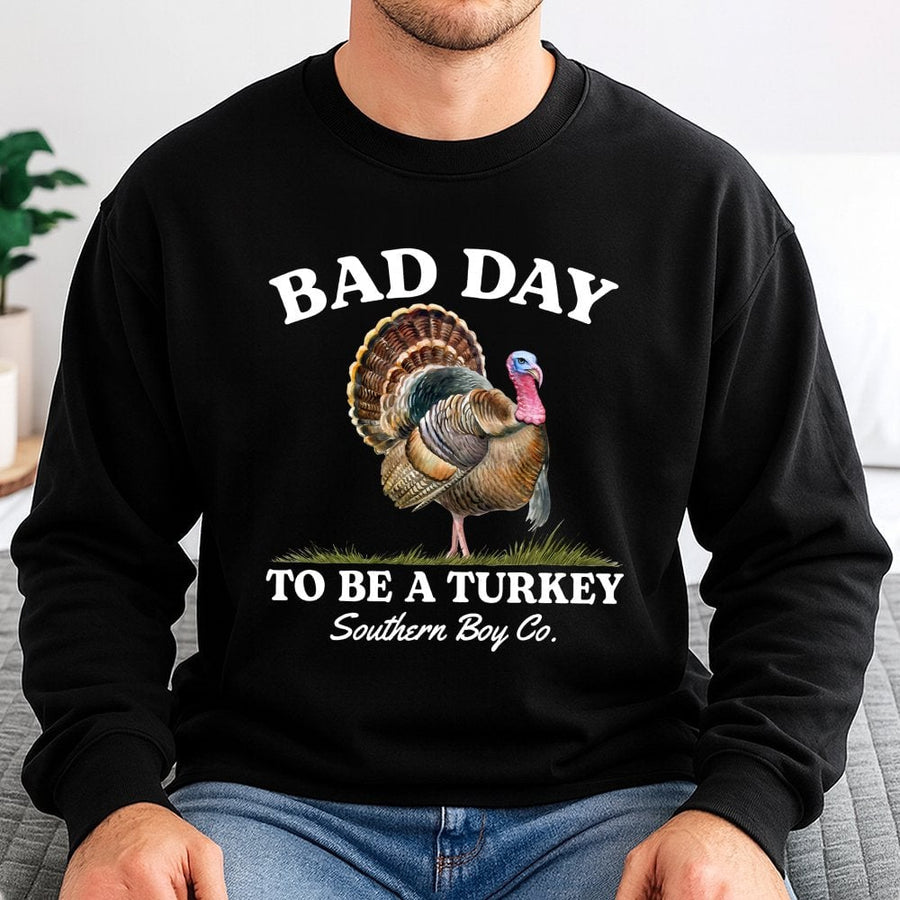 Bad Day To Be A Turkey Sweatshirt | Funny Thanksgiving Graphic Tee | Premium Cotton Blend Crewneck | Unisex Holiday Humor Gift For Men Women