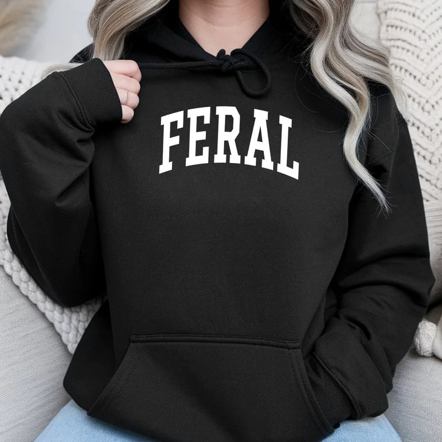 Feral Hoodie | Collegiate Letter Graphic Print | Cotton-Blend Premium Quality | Funny Chaotic Energy Gift For Men And Women