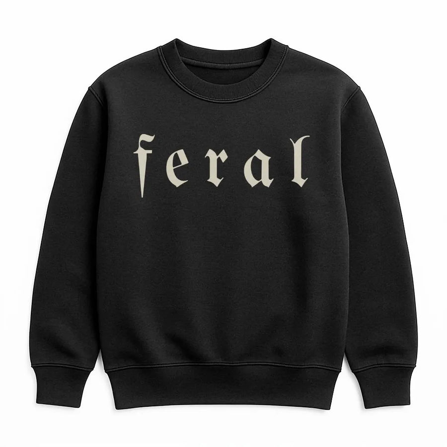Feral Sweatshirt | Unhinged Meme Graphic Tee with Gothic Font | Premium Soft Cotton | Funny Dark Humor Gift for Gen Z