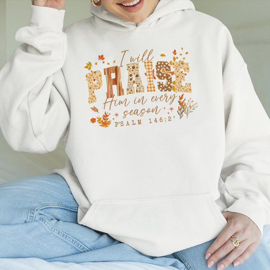 I Will Praise Him In Every Season Hoodie | Bible Verse Fall Floral Graphic | Premium Cotton-Poly Blend | Christian Faith Gift for Women