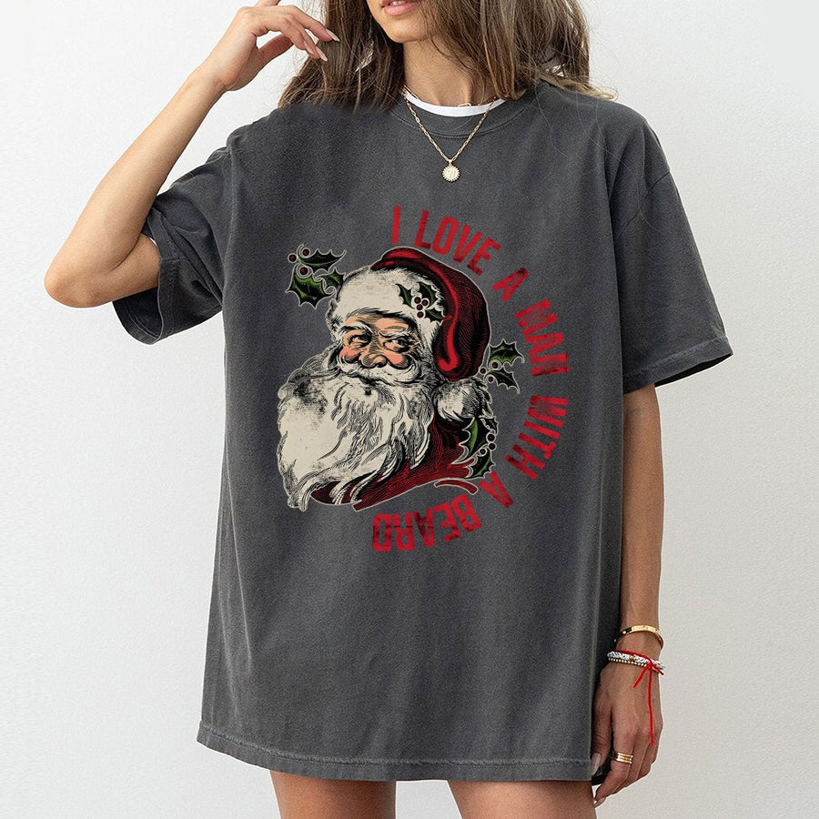 I Love A Man With A Beard Christmas T-Shirt | Vintage Santa Graphic Tee | Premium 100% Cotton | Festive Holiday Gift for Her