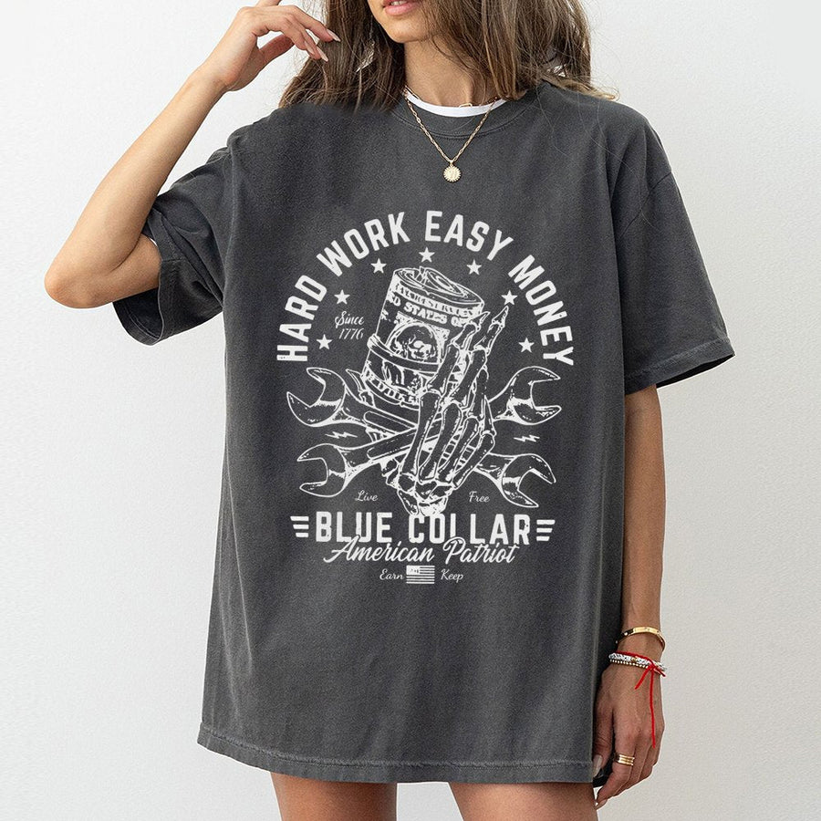 Blue Collar American Patriot T-Shirt | Hard Work Easy Money Graphic Print | Premium 100% Cotton | Gift for Mechanic Construction Worker Dad