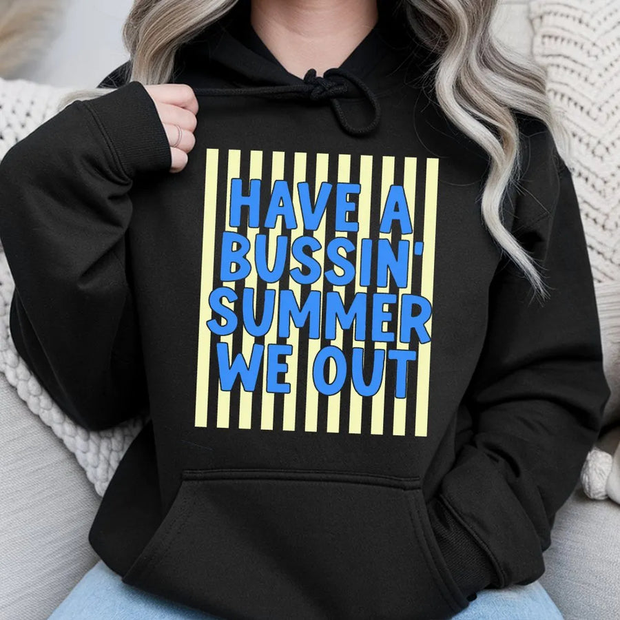 Bussin Summer Hoodie | Funny Last Day of School Quote | Soft Cotton Blend | End of Year Teacher & Student Gift