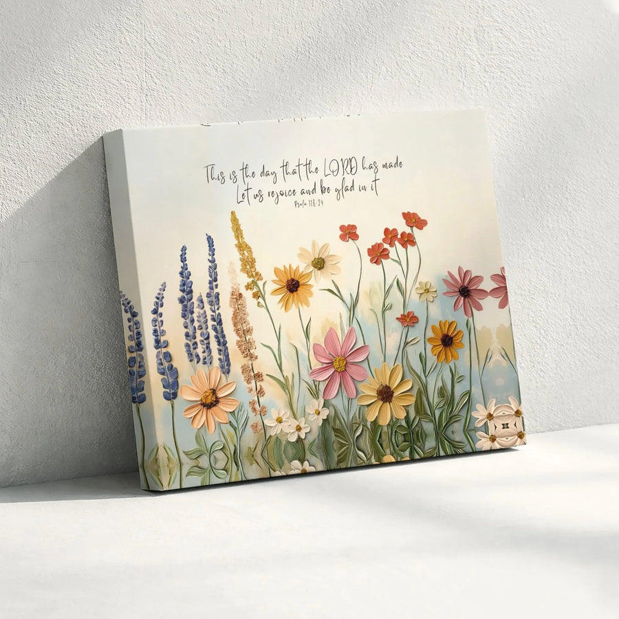 Psalm 118:24 Canvas Print | Textured Wildflower Scripture Wall Art | Premium Fade-Resistant Canvas | Inspirational Christian Home Decor Gift
