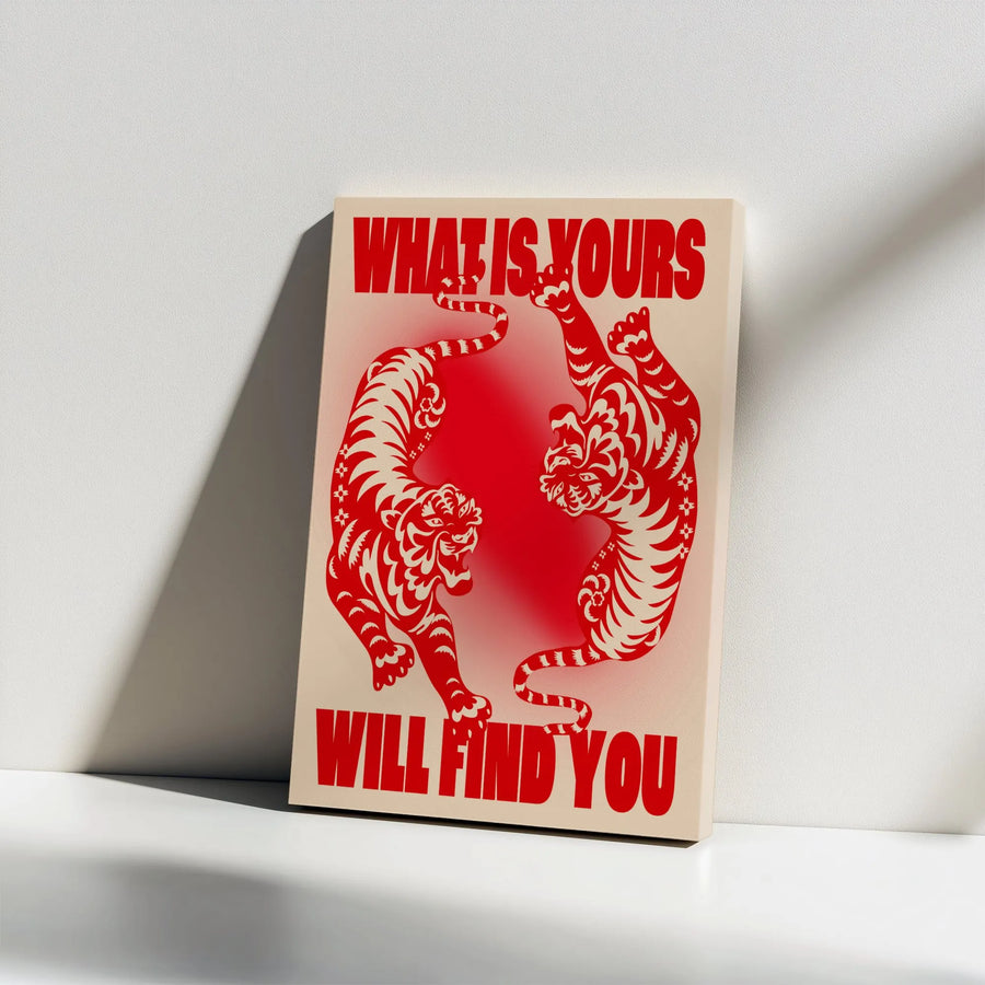 What Is Yours Will Find You Canvas Print | Tiger Wall Art | Gallery Wrap 1.25 Inch Wood Frame | Motivational Home Decor Gift