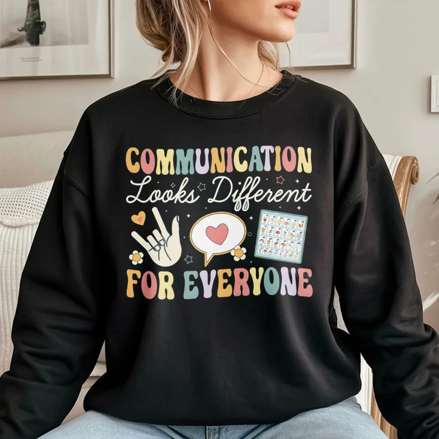 Communication Looks Different For Everyone Sweatshirt | Speech Therapy AAC Awareness Design | Premium Cotton Blend | Gift For SLP Special Ed Teacher
