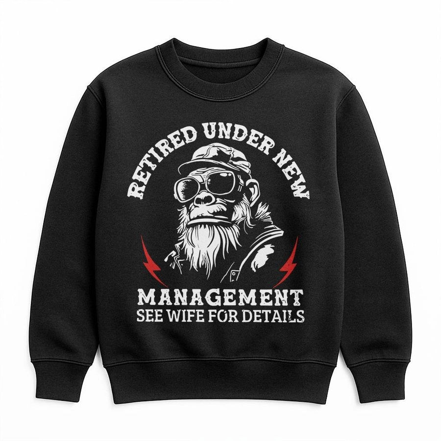 Retired Under New Management Sweatshirt | Funny Monkey Retirement Gift | Premium Cotton Blend Crewneck | Humorous Retirement Party Apparel For Him