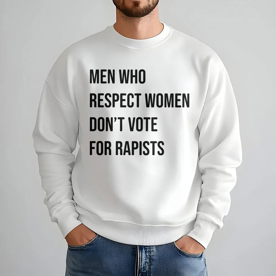 Men Who Respect Women Sweatshirt | Feminist Activist Graphic | Premium Cotton Blend Crewneck | Equality Rights Statement Gift For Her