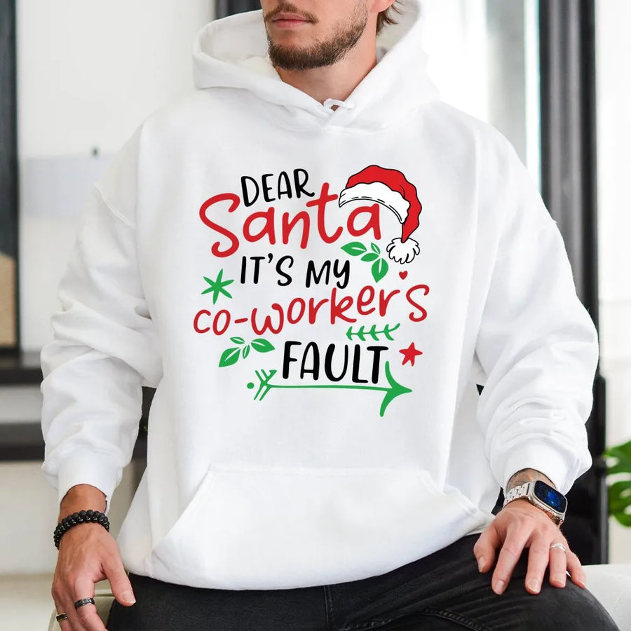 Dear Santa It's My Coworker's Fault Hoodie | Funny Christmas Office Humor Graphic Sweatshirt | Soft Cotton-Blend | Holiday Gift for Coworkers & Friends
