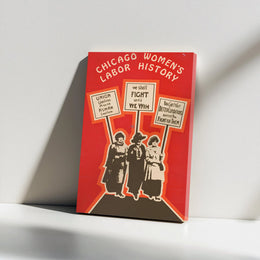 Chicago Labor History Canvas | Women Protest Art Print | Premium Gallery Wrap Wall Decor | Feminist Historical Gift for Activists and Teachers