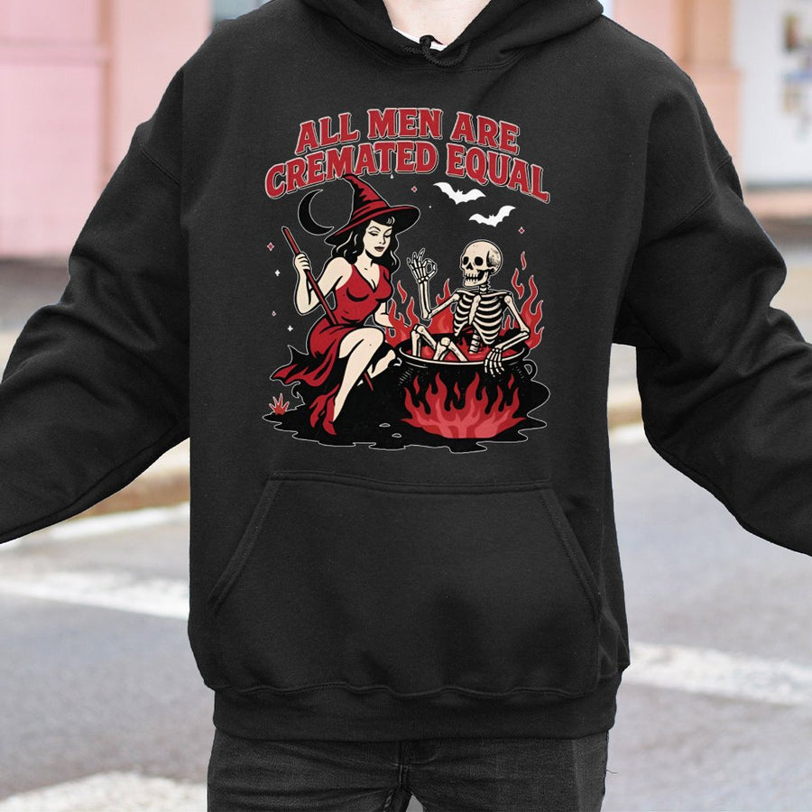 All Men Are Cremated Equal Hoodie | Funny Witch Halloween Graphic | Premium Cotton Blend | Sarcastic Feminist Gift for Women