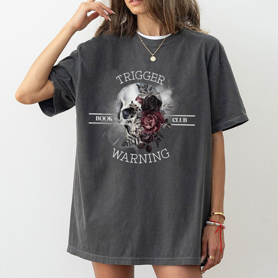 Trigger Warning Book Club T-Shirt | Dark Romance Gothic Skull Graphic | Premium Soft Cotton Tee | Bookish Gift for Readers and Bibliophiles